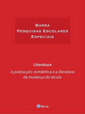cover image of Temática--Literatura--Poesia Pós Romântica Literatura Mudança Século